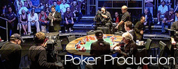 Poker Production